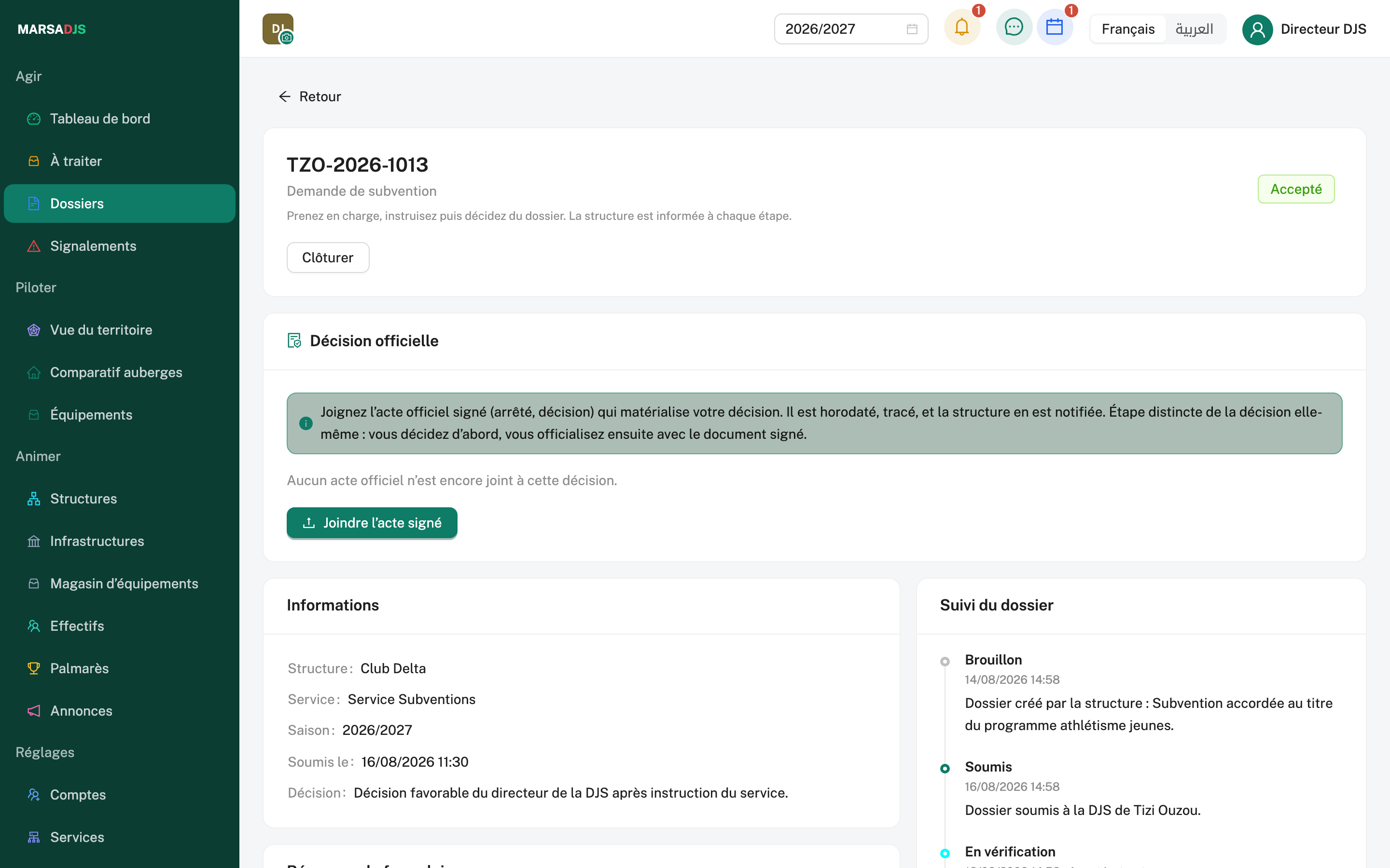 Demande de subvention acceptée : bloc de la décision, qui invite à joindre l'acte signé (horodaté, tracé, notifié à la structure), informations sur le dossier et la décision, puis suivi du dossier ; données de démonstration.